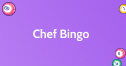 Chef Bingo