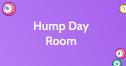 Hump Day Room